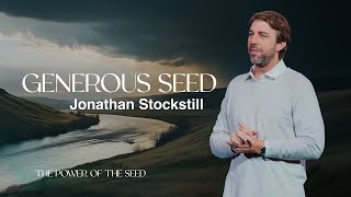 Generous Seed  Jonathan Stockstill  Bethany Church [upl. by Furmark]