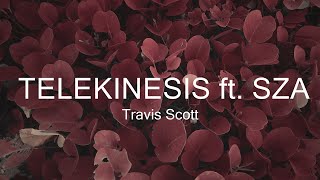 Travis Scott  TELEKINESIS ft SZA Future  Music Sabrina [upl. by Saalocin953]