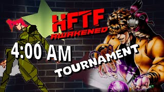 JOJO HFTF Awakened 4 AM Random Tournament [upl. by Tricia]