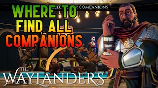 The Waylanders  Where To Find All Companions Old and New Era [upl. by Sender999]