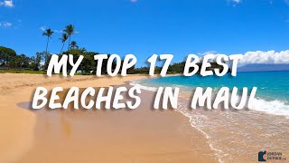 My Top 17 Best Beaches in Maui Hawaii [upl. by Blatman]