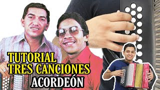 TRES CANCIONES La ventana marroncita TUTORIAL ACORDEÓN [upl. by Anahsak]