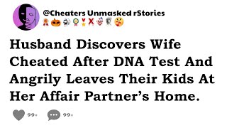 Husband Discovers Wife Cheated After DNA Test And Angrily Leaves Their Kids At Her AP’s Home [upl. by Cadmann]