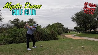 Mystic Dunes Golf Club  18 hole course VLOG [upl. by Enilorac375]