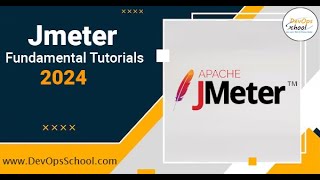 Jmeter Fundamental Tutorials 2024 [upl. by Aninnaig]