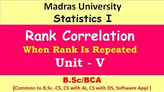 Spearmanss Rank Correlation When Rank is repeated  Statistics 1  Madras University [upl. by Naginarb]