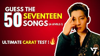 GUESS THE 50 SEVENTEEN SONGS 6 LEVELS   ULTIMATE CARAT TEST  ONLY REAL CARATS CAN PERFECT  🔥 [upl. by Ahsimit]