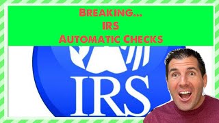 Breaking… IRS Confirms Automatic Checks [upl. by Handy905]