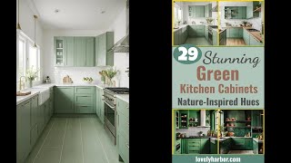 29 Stunning Green Kitchen Cabinet Ideas Lush Nature Inspired Hues [upl. by Matheny484]