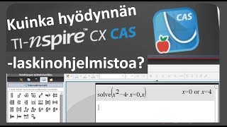 ABIT  Kuinka hyödynnän TiNspire cx cas laskinohjelmistoa [upl. by Laurianne]