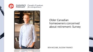 Older Canadian homeowners concerned about retirement Survey [upl. by Rolf]