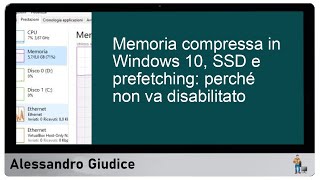 Memoria Compressa in Windows 10 Perché Non Disabilitare SSD e Prefetching [upl. by Pooh]