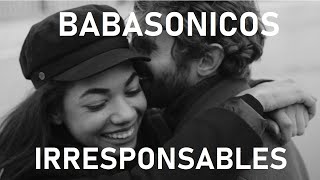 Babasónicos  Irresponsables💗HQ Letras Español  Inglés [upl. by Sharpe]