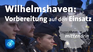 Wilhelmshaven Vorbereitung auf den Einsatz  tagesthemen mittendrin [upl. by Nahsed747]