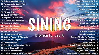 Sining  Dionela ft Jay R 💗 Best OPM Tagalog Love Songs With Lyrics 💗 New OPM Songs 2024 [upl. by Polito]