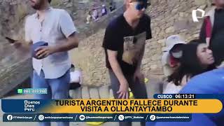 Cusco Turista argentino fallece durante su visita a Ollantaytambo [upl. by Oneida]