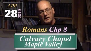 Calvary Chapel Romans Chp 8 [upl. by Humphrey]