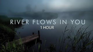 Yiruma  River flows in you 1 HOUR [upl. by Baal]