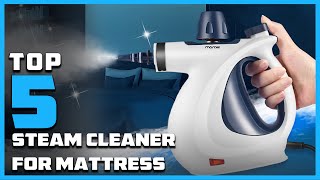 Top 5 Steam Cleaner for Mattress in 2024  Reviews Prices amp Where to Buy [upl. by Naie]