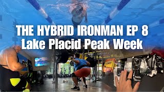 THE HYBRID IRONMAN EP 8  Lake Placid Peak Week [upl. by Zumwalt318]