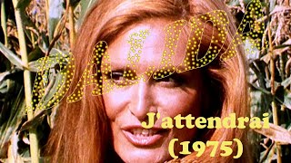 DALIDA quotJattendraiquot 1975 [upl. by Adnalram]