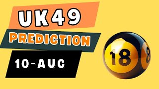 UK49 Prediction 10AUG [upl. by Aillij]