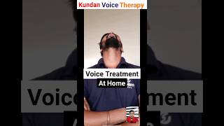 Voice Treatment at Home crackvoice horsenessVoice loudnessVoice voicetherapy kundanSir [upl. by Ikcir]