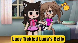 Lucy Tickle Lunas Belly🪶 •Gacha Tickle• [upl. by Elimay]