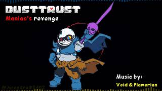 Dusttrust  Maniacs revenge [upl. by Nosmirc820]