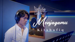 Kitshafiq  Menjagamu Official Lyric Video Studio Version [upl. by Yror]