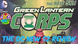 The DC New 52 ReviewGreen Lantern Corps Vol1 Review [upl. by Hannus]