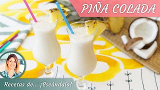 PIÑA COLADA un cóctel delicioso con o sin alcohol [upl. by Berstine]