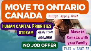 Move To ONTARIO CANADA with your Family  NO JOB OFFER  FAST amp EASY PR PATHWAY [upl. by Monson]