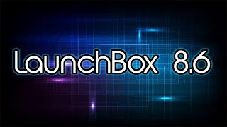 LaunchBox 86 Is Here [upl. by Isidoro273]