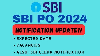 SBI PO NOTIFICATION 2024  Expected date Vacancies [upl. by Ellinehc]