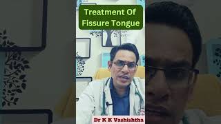 Treatment of Fissure Tongue clinicalknowledge8484 medicalknowledge healthtips neet vitamin [upl. by Judenberg]