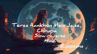 Teree Aankhon Mein Jaise Chhupa Hindi ❤️ Romantic Song [upl. by Mutat708]