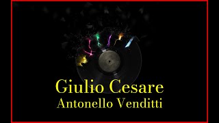 Antonello Venditti  Giulio Cesare Lyrics Karaoke [upl. by Nahrut]