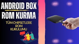 Lisanssız Android Boxlara Rom Kurmak  Amlogic  Allwinner  RockChip [upl. by Zerelda]