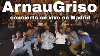 Arnau Griso gira de despedida  Concierto en vivo en Madrid 🇪🇸 [upl. by Eirelav]