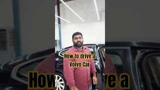 How to drive a Volvo volvo volvos90 shortstamil car [upl. by Alexine]