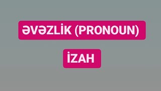 ƏvəzlikPronoun izah İngilis dili [upl. by Phares]