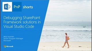 PnP Shorts  Debugging SharePoint Framework solutions in Visual Studio Code [upl. by Nolyag]