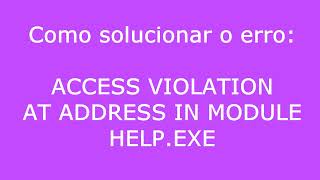 Access Violation at Address in Module HELPexe [upl. by Eednac]