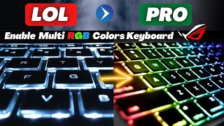 Setup RGB Multi Colors Lighting Effect keyboard on ASUS ROG gaming Laptop [upl. by Ingra514]