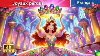 Joyaux perdus 👸 Contes De Fées 🌛 WOA  French Fairy Tales [upl. by Honorine]