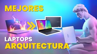 LAS MEJORES LAPTOPS para ARQUITECTURA Guía arquitectura [upl. by Mireielle]