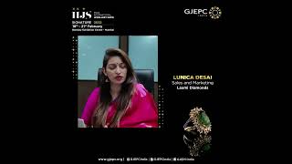 IIJS Signature 2022 Exhibitor Voices Lunica Desai Sales and Marketing Laxmi Diamonds [upl. by Audras]