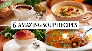 6 Unforgettable Soup Recipes to Warm Your Soul [upl. by Batty]