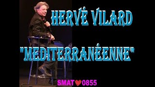 HERVÉ VILARD CANTA MÉDITERRANÉENNE  THÉÂTRE LA BRUYÈRE  2015 [upl. by Avrenim33]